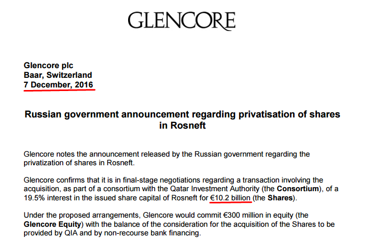 Компанія Glencore, будучи одним з двох покупців частини акцій «Роснефти», опублікувала 7 грудня 2016 року прес-реліз, в якому вказана домовленість про покупку 19,5% акцій «Роснефти» за 10,2 млрд євро